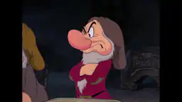 Snow White and the Seven Dwarfs: Oh, you must be Grumpy